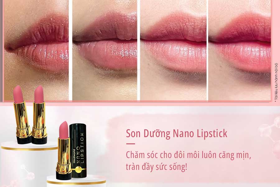Nano Lipstick - Chăm sóc cho một đôi môi luôn căng mịn, đầy sức sống