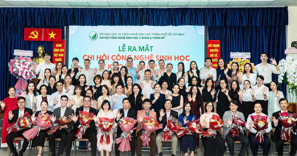 Lễ ra mắt Chi Hội Công nghệ Sinh học Y khoa & Thẩm mỹ